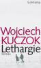 Lethargie - Wojciech Kuczok