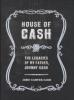 House of Cash: The Legacies of My Father, Johnny Cash - John Carter Cash