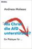 Als Christ die AfD unterstützen? - Andreas Malessa