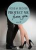 Protect Me From You, band 2 - Rose M. Becker