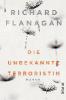 Die unbekannte Terroristin - Richard Flanagan