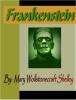 Frankenstein; or The Modern Prometheus - Mary Wollstonecraft Shelly