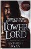 Raven's Shadow 02. Tower Lord - Anthony Ryan