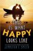 This Is What Happy Looks Like - Jennifer E. Smith