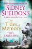 Sidney Sheldon's The Tides of Memory - Sidney Sheldon, Tilly Bagshawe