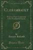 Clerambault: Histoire d'Une Conscience Libre Pendant La Guerre (Classic Reprint) - Romain Rolland