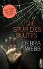 Die Spur des Blutes - Debra Webb