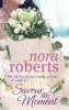 Savour the Moment - Nora Roberts