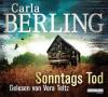 Sonntags Tod, 6 Audio-CDs - Carla Berling