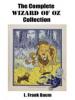 The Complete Wizard of Oz Collection - L. Frank Baum