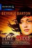 Time to Die - Stirb noch einmal - Beverly Barton