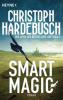 Smart Magic - Christoph Hardebusch