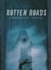 Rotten Roads - Anke Kaminsky