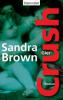 Crush - Gier - Sandra Brown