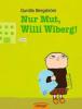 Nur Mut, Willi Wiberg - Gunilla Bergström