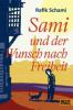 Sami und der Wunsch nach Freiheit - Rafik Schami