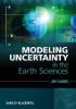 Modeling Uncertainty in Earth - Caers