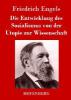Die Entwicklung des Sozialismus von der Utopie zur Wissenschaft - Friedrich Engels