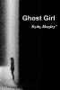 Ghost Girl - Ryan Manley