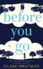 Before You Go - Clare Swatman