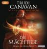 Die Magie der tausend Welten - Die Mächtige, 3 MP3-CDs - Trudi Canavan