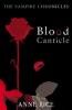 Blood Canticle - Anne Rice