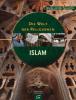 Die Welt der Religionen, Islam - Monika Tworuschka, Udo Tworuschka