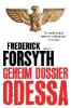 Geheim dossier Odessa - Frederick Forsyth