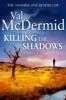 Killing the Shadows - Val McDermid