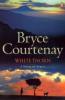 Whitethorn - Bryce Courtenay