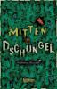 Mitten im Dschungel - Katherine Rundell