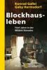 Blockhausleben - Gaby Hermsdorf, Konrad Gallei