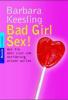 Bad Girl Sex! - Barbara Keesling