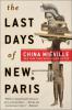 The Last Days of New Paris - China Miéville
