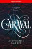Caraval: Chapter Sampler - Stephanie Garber