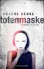 Die Totenmaske - Helene Henke