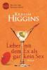 Lieber mit dem Ex als gar kein Sex - Kristan Higgins