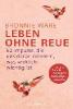 Leben ohne Reue - Bronnie Ware