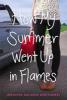 How My Summer Went Up in Flames - Jennifer Salvato Doktorski