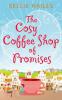 The Cosy Coffee Shop of Promises (Rabbit's Leap, Book 1) - Kellie Hailes