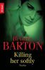 Killing her softly - Beverly Barton