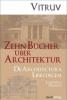 Zehn Bücher Architektur - Marcus Vitruvius Pollio