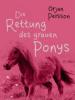 Die Rettung des grauen Ponys - Örjan Persson