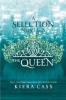 The Queen (The Selection) - Kiera Cass