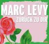Zurück zu dir, 4 Audio-CDs - Marc Levy