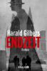 Endzeit - Harald Gilbers