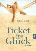 Ticket ins Glück - Elke Becker