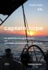 captain hope - ein geheimnis zum glücklichsein oder vom wesen der unbezahlbaren geschenke - Ernest Ringho