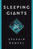 Sleeping Giants - Sylvain Neuvel