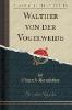 Walther von der Vogelweide (Classic Reprint) - Edward Samhaber